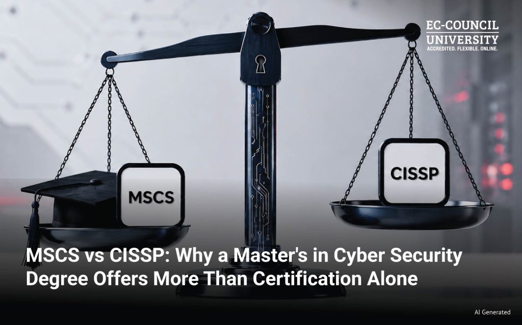 Blog Banner - MSCS vs CISSP Why a Masters in Cyber Security Degree Offers